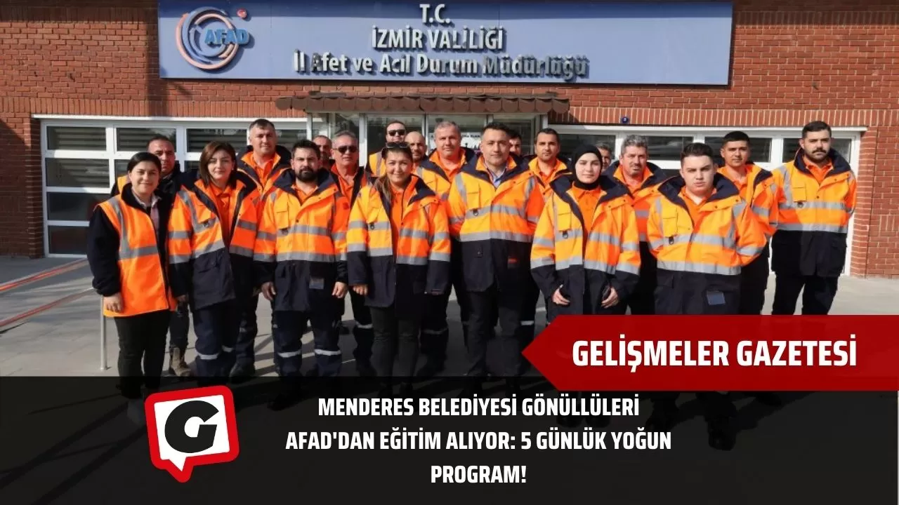 Menderes Belediyesi Gönüllüleri AFAD'dan Eğitim Alıyor: 5 Günlük Yoğun Program!