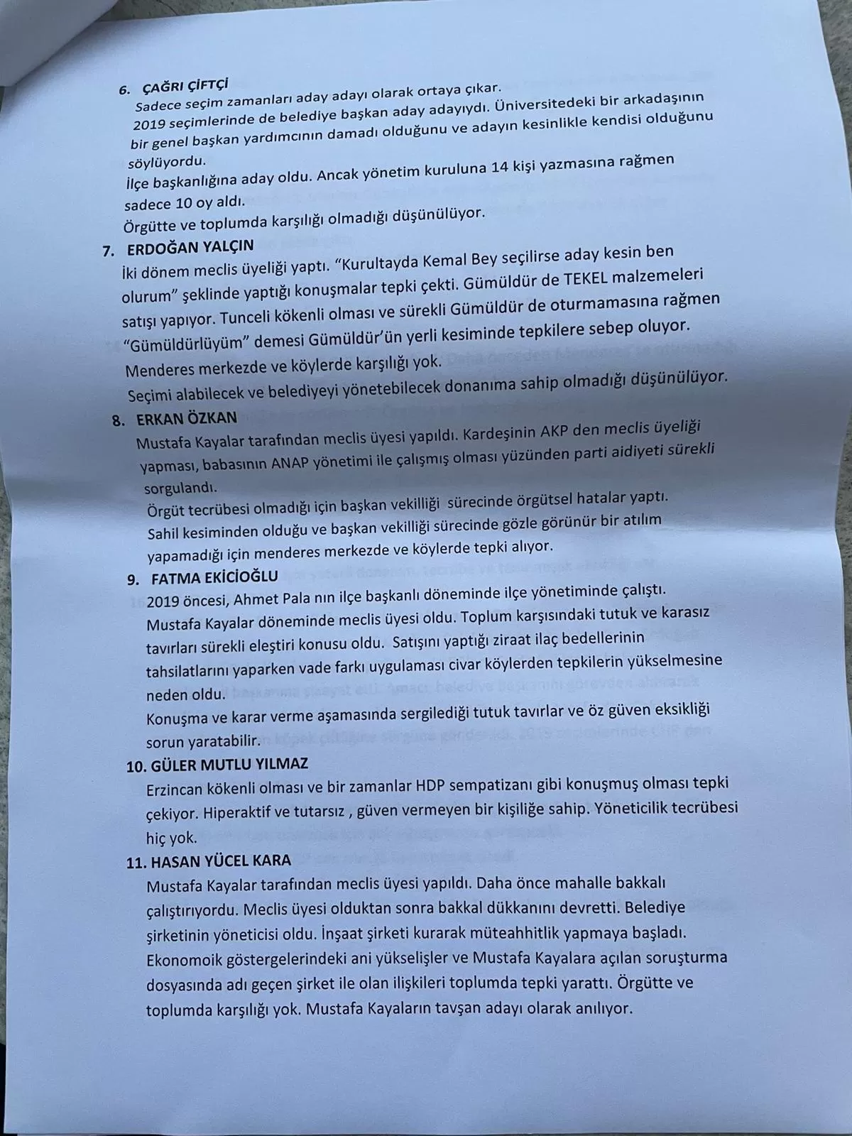 CHP Menderes İlçe Başkanlığı'nda sular durulmuyor. Eski ilçe başkanı Ahmet Pala’nın aday adayları hakkında çirkin ifadeler içeren değerlendirme raporunun ifşa edilmesi, Menderes’te büyük tepki topladı