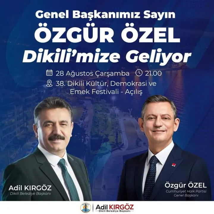 28-30 Ağustos tarihlerinde düzenlenecek 38. Dikili Kültür, Demokrasi ve Emek Festivali, CHP Genel Başkanı Özgür Özel'in açılış konuşmasıyla başlayacak.