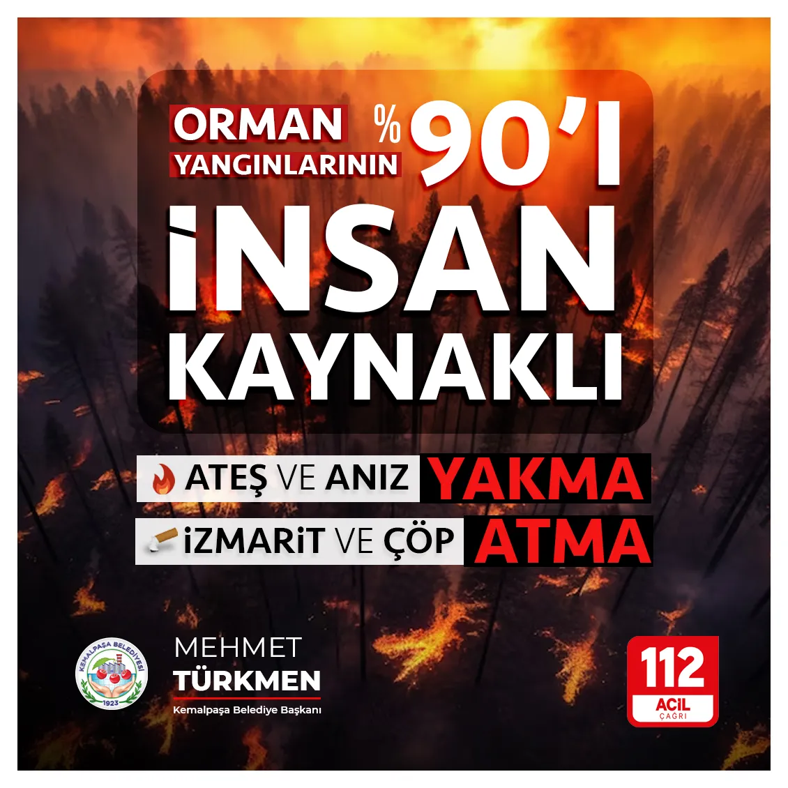 İzmir Kemalpaşa'da yaşanan orman yangınlarının ardından Belediye Başkanı Mehmet Türkmen, vatandaşlara önemli uyarılarda bulundu. 